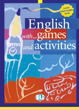 English with games and activities - Lower interm. (ELI)