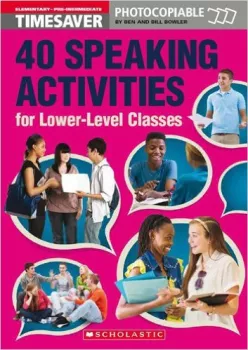 Timesaver - 40 Speaking Activities for Lower-Level Classes