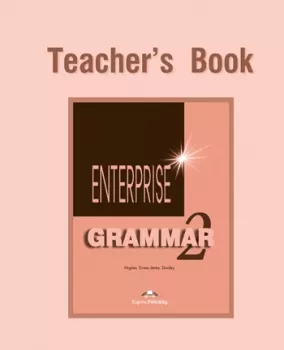 Enterprise 2 Elementary - Grammar Teacher´s Book