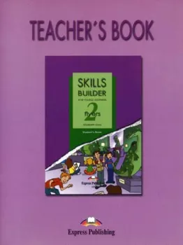 Skills Builder for Young Learners Flyers 2 - Teacher´s Book