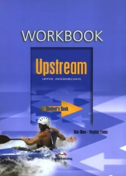 Upstream Upper-Intermediate B2+ (1st edition) - Student´s Workbook (do vyprodání zásob)