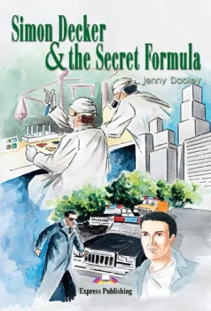 Graded Readers 1 Simon Decker & the Secret Formula - Teacher´s Book