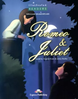 Illustrated Readers 3 Romeo & Juliet - Reader + CD