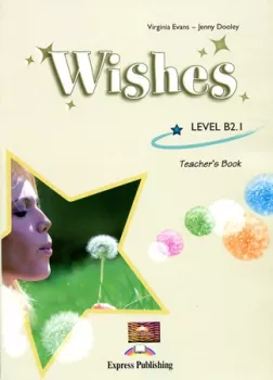 Wishes b2.1 - teacher´s book