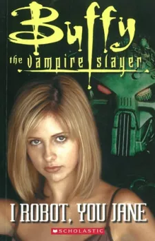  Buffy: the vampire slayer - I Robot, You Jane + CD (level 3)