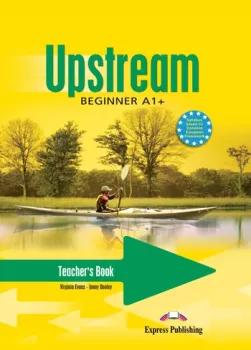 Upstream Beginner A1+ - Teacher´s Book (interleaved)