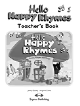 Hello Happy Rhymes  - Teacher´s Book 