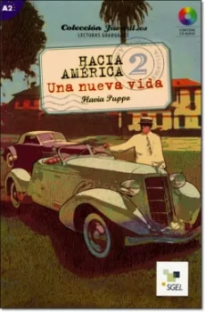SGEL - Colección Juvenil.es: Hacia América 2: Una nueva vida + CD (do vyprodání zásob)