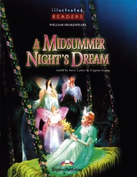 Illustrated Readers 2 A Midsummer Nights Dream - Reader