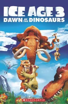 Popcorn ELT Readers 3: Ice Age 3: Dawn of the Dinosaurs with CD (do vyprodání zásob)