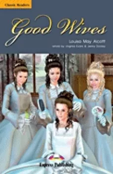 Classic Readers 5 Good Wives - Teacher´s Book