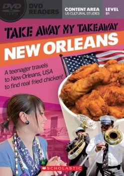 Secondary Level B1: Take Away My Takeaway: New Orleans - Readers + DVD (do vyprodání zásob)