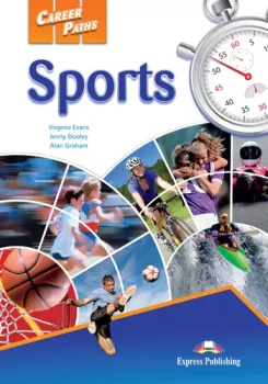 Career Paths Sports - Student´s book with Cross-Platform Application (do vyprodání zásob)