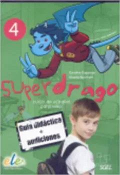 SGEL - Superdrago 4 - Guía Didáctica + 2CD