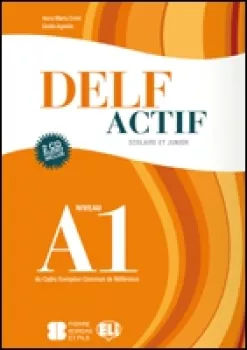 ELI - Delf Actif A1 Scolaire et Junior - book + 2CD (do vyprodání zásob)