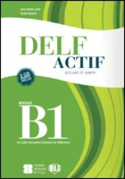 ELI - Delf actif B1 Scolaire - Guide (do vyprodání zásob)