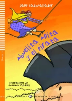 ELI - Š - Infantiles y Juveniles 1 - Abuelita Anita y el Pirata + CD