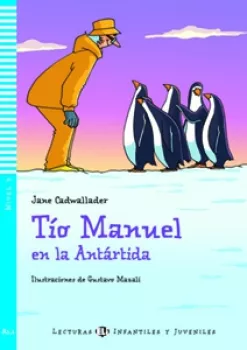 ELI - Š - Infantiles y Juveniles 3 - Tío Manuel en la Antártida + CD