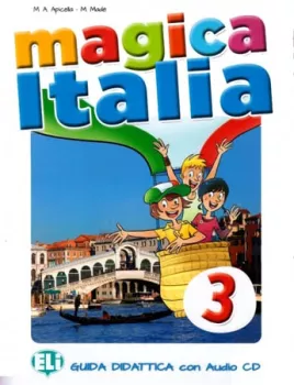 Magica Italia 3 - Guida didattica + CD (do vyprodání zásob)