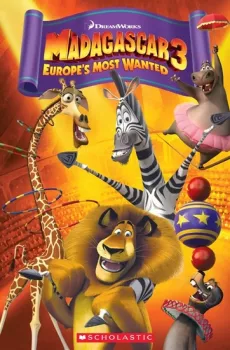Popcorn ELT Readers 3: Madagascar 3 - Europe´s Most Wanted with CD