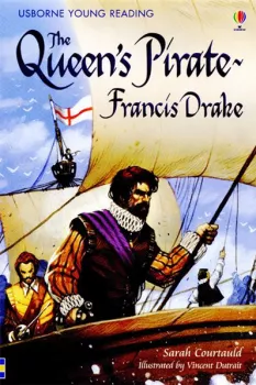 Usborne Young 3 - The Queen´s Pirate - Francís Drake 