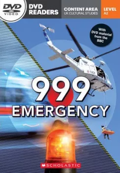 Secondary Level A2: 999 Emergency - Readers + DVD (do vyprodání zásob)