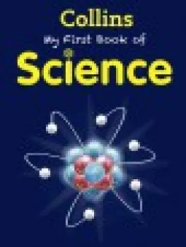  Collins - My First Book of Science (VÝPRODEJ)