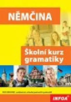  Němčina - školní kurz gramatiky 2. vydání (VÝPRODEJ)