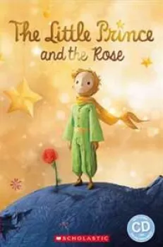 Popcorn ELT Readers 2: The Little Prince & the Rose with CD