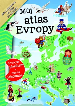  Můj atlas Evropy + plakát a samolepky (VÝPRODEJ)
