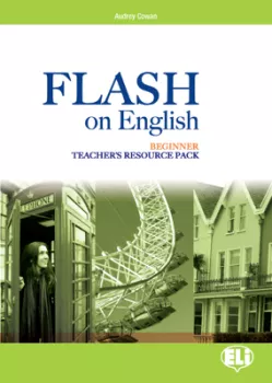 ELI - Flash on English Beginner - Teacher´s Resource Pack (TB+Test Resource + class CD 1+2 + CD-ROM