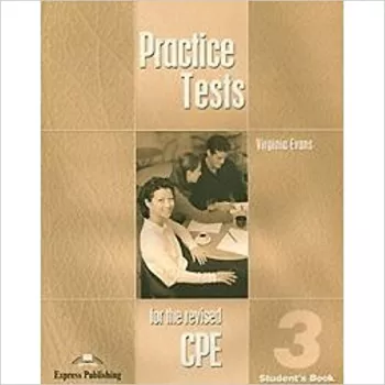  Practice Tests for the Revised CPE 3 - Student´s Book (VÝPRODEJ)