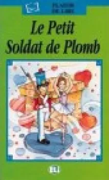  ELI - F - Plaisir de Lire - Le petit Soldat de Plomb + CD (VÝPRODEJ)
