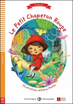 ELI - F - Poussins/Fables 1 - Le Petit Chaperon rouge - readers + Downloadable Multimedia