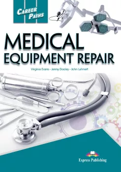 Career Paths Medical Equipment Repair - SB with Digibook App.