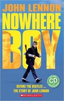 Secondary Level 4: Nowhere Boy - book+CD