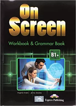 On Screen B1+ - Worbook & Grammar with WB Digibook App. + ieBook (Black edition)