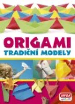  Origami - tradiční modely (VÝPRODEJ)