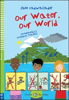ELI - A - Young 4 - Our Water. Our World. - readers