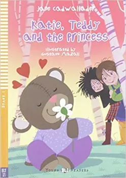 ELI - A - Young 1 - Katie, Teddy and the princess - readers (do vyprodání zásob)