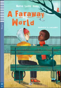 ELI - A - Teen 2 - A Faraway World - readers (do vyprodání zásob)