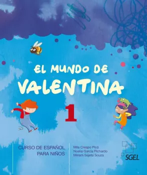 SGEL - El Mundo de Valentina 1 - Libro del alumno