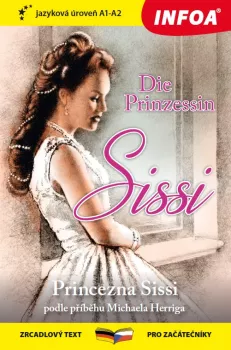Četba pro začátečníky-N- Die Prinzessin Sissi (A1-A2)