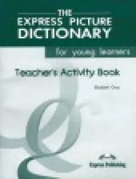  Express Picture Dictionary for Young Learners - Teacher´s Activity Book (VÝPRODEJ)