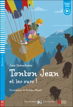 ELI - F - Poussins 3 - Tonton Jean et les ours! - readers + Downloadable Multimedia