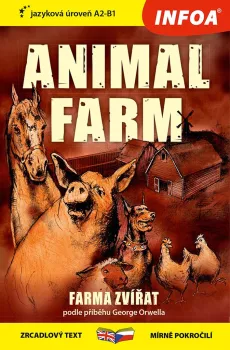  Zrcadlová četba - Animal farm A2-B1 (Farma zvířat) (VÝPRODEJ)